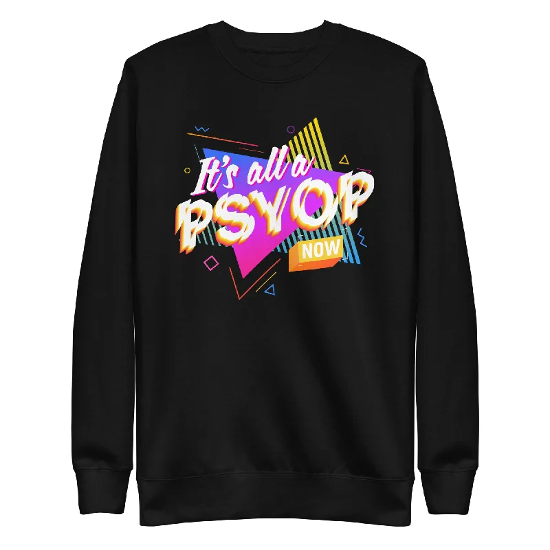 Versatile Style It's All a PSYOP Sweatshirt